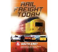 Rail Freight Today Vol 5 S.East [Edizione: Regno Unito] [Edizione: Regno Unito]