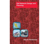 Rail Network Design and Planning - Boldeman Steven