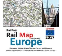 RailPass RailMap Europe 2017: Icon illustrated Railway Atlas of Europe specifically designed for Eurail and Interrail pass holders