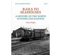 Rails to Seahouses: A History of the North Sunderland Railway: 36