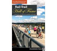 Rails-to-Trails Conservancy Rail-Trail Hall of Fame (Tascabile) Rail-Trails