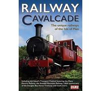 Railway Cavalcade - The Unique Railways of the Isle of Man [DVD]