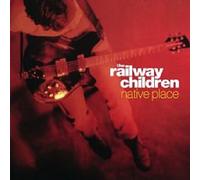 Railway Children - Native Place