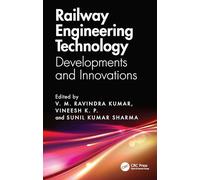 Railway Engineering Technology: Developments and Innovations