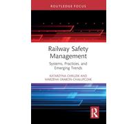 Railway Safety Management: Systems, Practices, and Emerging Trends