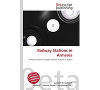 Railway Stations in Armenia: Railway Stations in Angola, Railway Stations in Algeria