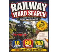 Railway Word Search: 60 Puzzles for Train Lovers, Railway Enthusiasts and Puzzle Fans