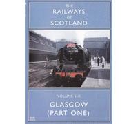 Railways Of Scotland 6: Glasgow Part One DVD - Cinerail