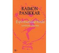 Raimon Panikkar Espiritualidad Hindú (Tascabile)