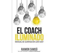 Raimon Samso El Coach Iluminado (Tascabile) Desarrollo Personal Y Autoayuda