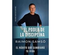 Raimon Samsó El poder de la disciplina (Tascabile)