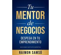 Raimon Samsó Tu mentor de negocios (Tascabile)