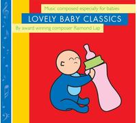 Raimond Lap - Lovely Baby Classics