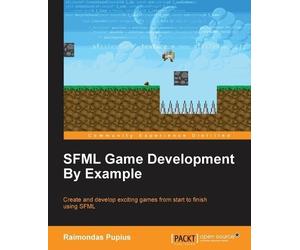Raimondas Pupius SFML Game Development By Example (Digital)