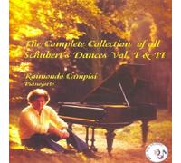 Raimondo Campisi - Schubert: Complete Dances Vols 1 & 2 AUDIO]