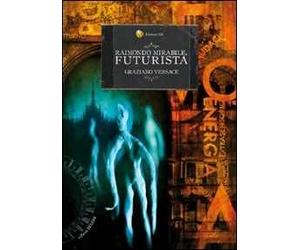Raimondo Mirabile, futurista
