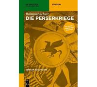 Raimund Schulz Die Perserkriege (Tascabile) de Gruyter Studium