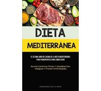 Raimundo De-La-Rosa Dieta Mediterránea (Tascabile)