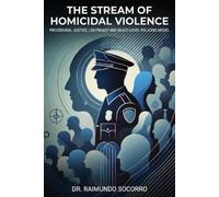 Raimundo Socorro The Stream of Homicidal Violence (Tascabile)