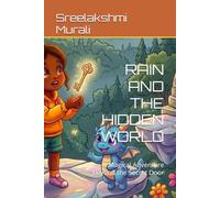 RAIN AND THE HIDDEN WORLD: A Magical Adventure Beyond the Secret Door