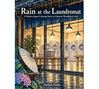 Rain at the Laundromat - Coloring Book (18 Illustrations): A Modern Japan Coloring Book in Classical Woodblock Style