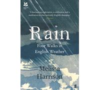 Rain: Four Walks in English Weather [Lingua Inglese]