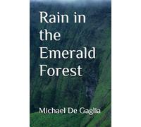 Rain in the Emerald Forest