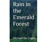 Rain in the Emerald Forest