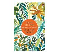 Rain in the Mountains: Notes from the Himalayas - Bond Ruskin