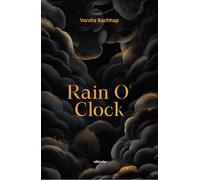 Rain O' Clock | 'when the tears drops turn into the golden rain'