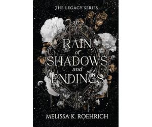 Rain of Shadows and Endings: 1