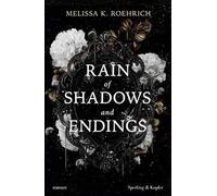 Rain of shadows and endings. Ediz. italiana