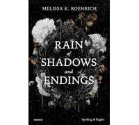 Rain of shadows and endings. Ediz. italiana