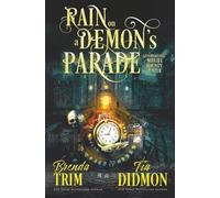 Rain on a Demon's Parade: Paranormal Women's Fiction: Supernatural Midlife Bounty Hunter: 31