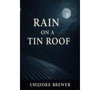 Rain on a Tin Roof: An Anthology
