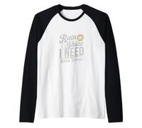 Rain or Shine I Need Rock Songs Music Lover Maglia con Maniche Raglan