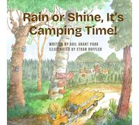 Rain or Shine, It's Camping Time!