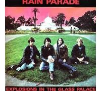 Rain Parade - Rain Parade - Explosions In The Glass Palace - Zippo Records - ZANE 003