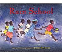 Rain School: A Children's Picture Book About African History and Education in Chad