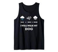 Rain Wind Or Snow I Will Walk My Dog Tee per Uomo Donna Animale Domestico Canotta