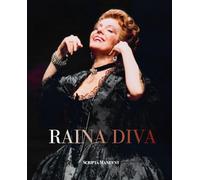 Raina Diva. Ritratto di un'anima. Ediz. italiana e inglese