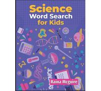 Raina McGuire Science Word Search for Kids: A Science Word Search Ac (Tascabile)