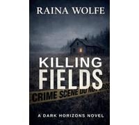 Raina Wolfe Killing Fields (Tascabile) Dark Horizons