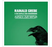 Rainald Grebe Zurueck Zur Natur (CD)