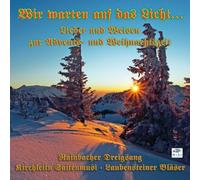 Rainbacher Dreigsang - Wir Warten Auf Das Licht