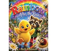 Rainbow after the Rain: Little Duck Feels Nervous: 3