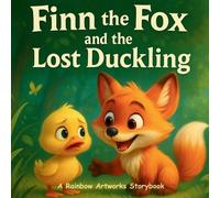 Rainbow Artworks Finn the Fox and the Lost Duckling (Tascabile)