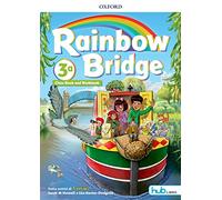 Rainbow bridge. Workbook e Cb. Con Hub kids. Per la Scuola elementare. Con ebook. Con espansione online [Lingua inglese]: Vol. 3