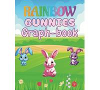 Rainbow Bunnies Graph Book: A4 / 8.5 X 11 Inch 120 Page 5x5 Quad Ruled Paper - Large Cute Whimsical Rabbit Composition Paperback Book for Maths, ... - Gifts for Kids, Teens, Students & Yourself!