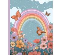 Rainbow & Butterfly Themed Writing Journal for Kids: Matte Flower Meadow Cover | Wide-Ruled Notebook with Space to Write, Draw, and Dream
